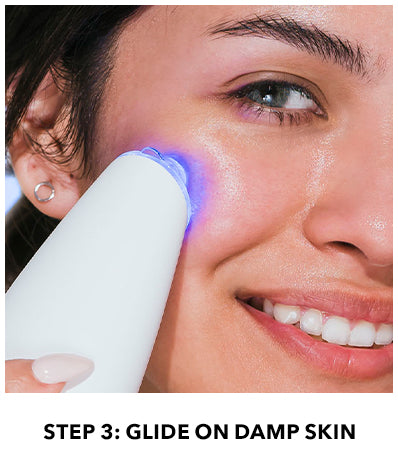Step 3 - Glide On Damp Skin