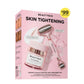 Skin Tightening Set  *FINAL SALE*